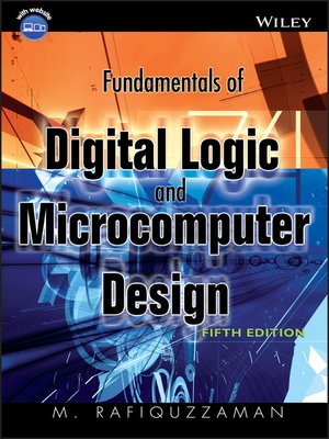 cover image of Fundamentals of Digital Logic and Microcomputer Design